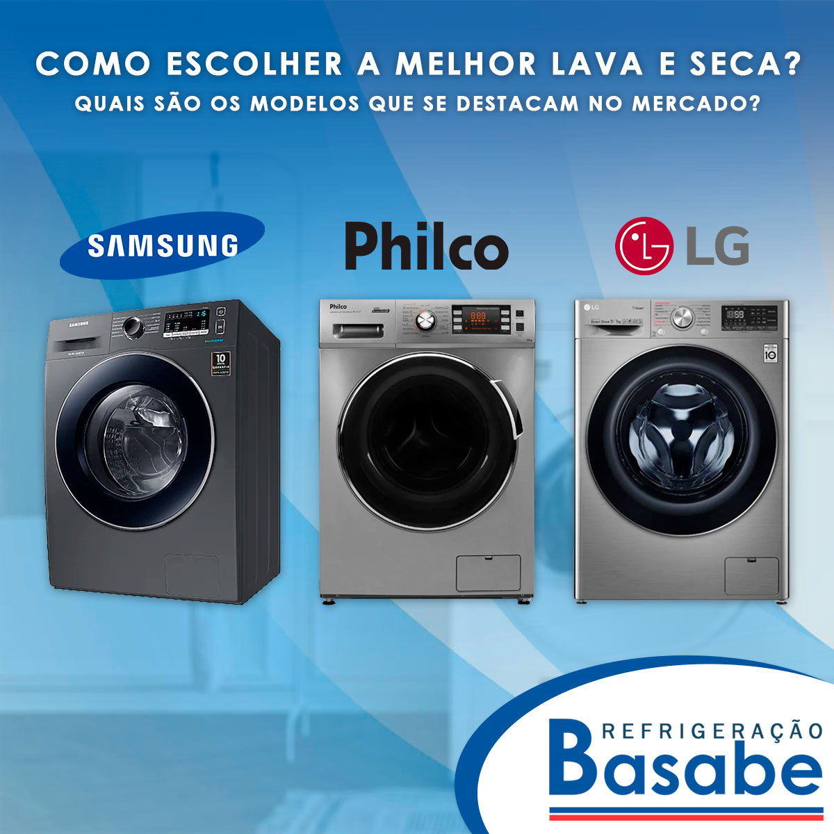 Como Escolher a Melhor Lava e Seca? • Refrigeração Basabe